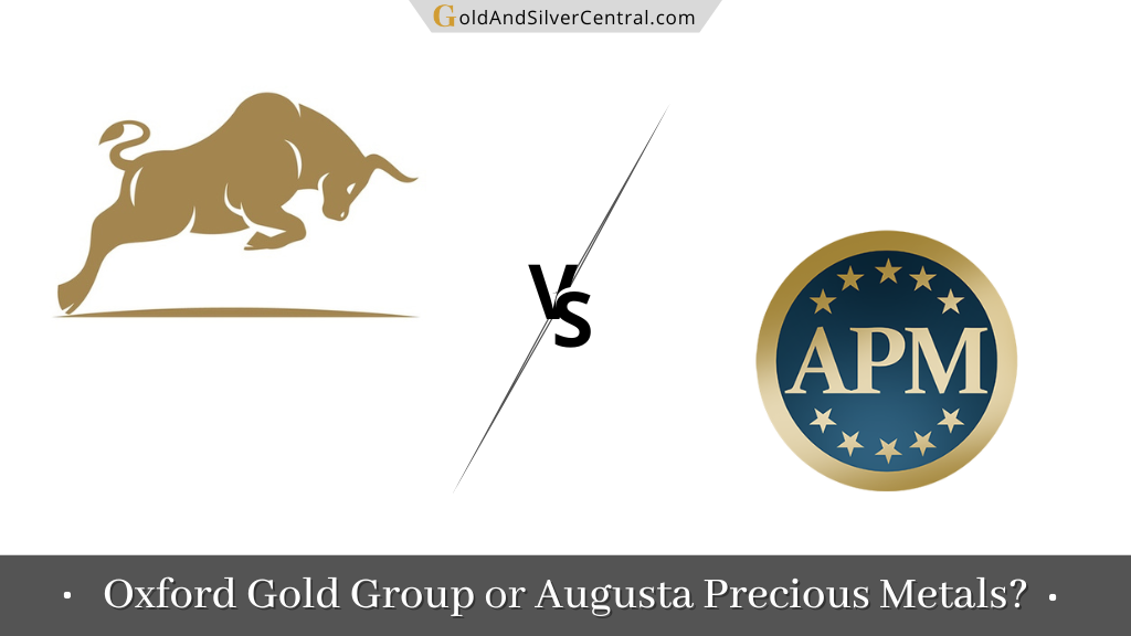 Oxford Gold Group vs Augusta Precious Metals: Which Gold IRA Company Is Best?