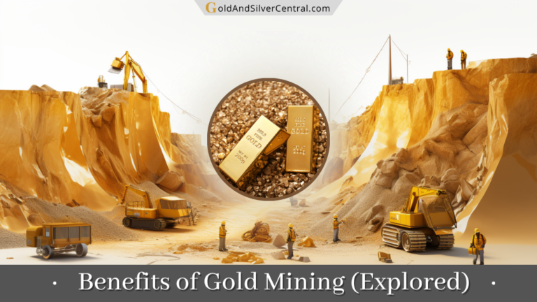 5 Benefits of Gold Mining: How Does Mining Benefit Society?