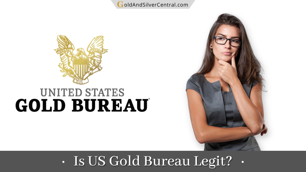 Is US Gold Bureau Legit or Scam? Is Bullion Exchanges Safe to Buy From? (Review)