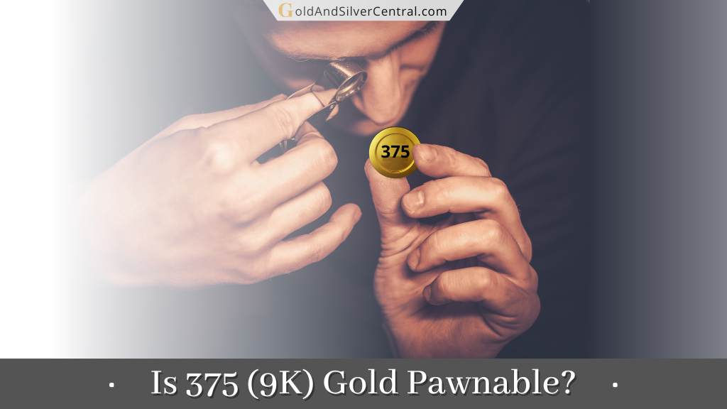 Is 375 Gold Pawnable? What Are the Pros and Cons to Pawning 375 Gold? (Guide)